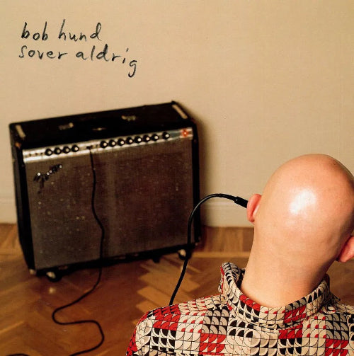 Bob Hund - Sover aldrig