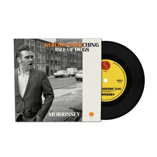 Morrissey - Kerching Kerching / Isle Of Dogs
