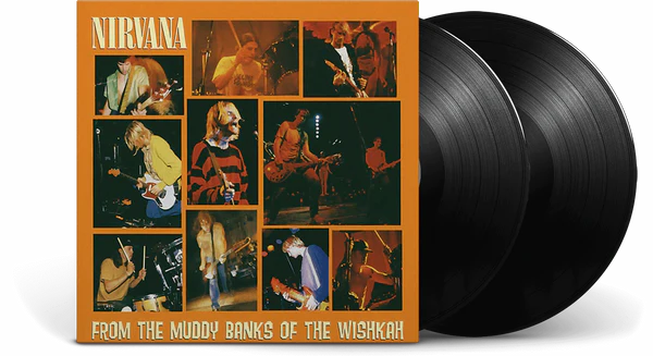 Nirvana - From The Muddy Banks Of The Wishkah