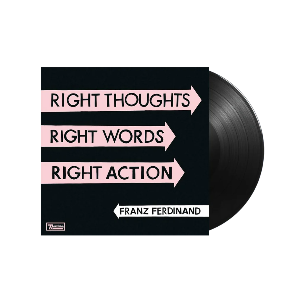 Franz Ferdinand - Right Thoughts, Right Words, Right Action