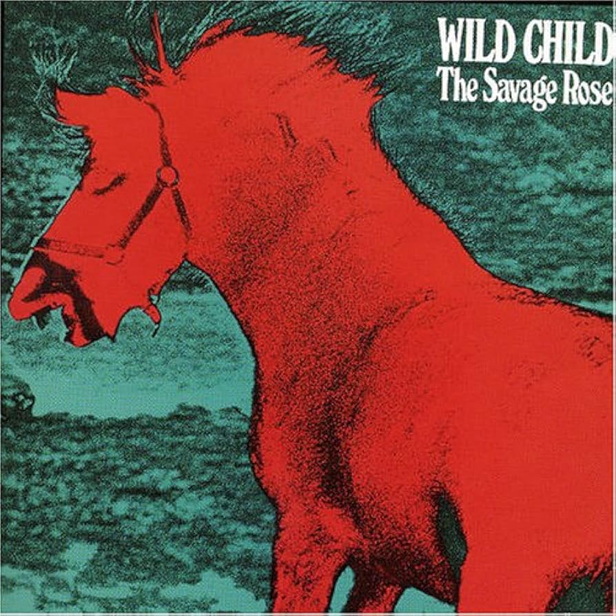 Savage Rose - Wild Child