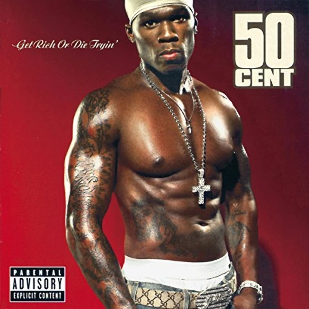 50 Cent - Get Rich Or Die Tryin’