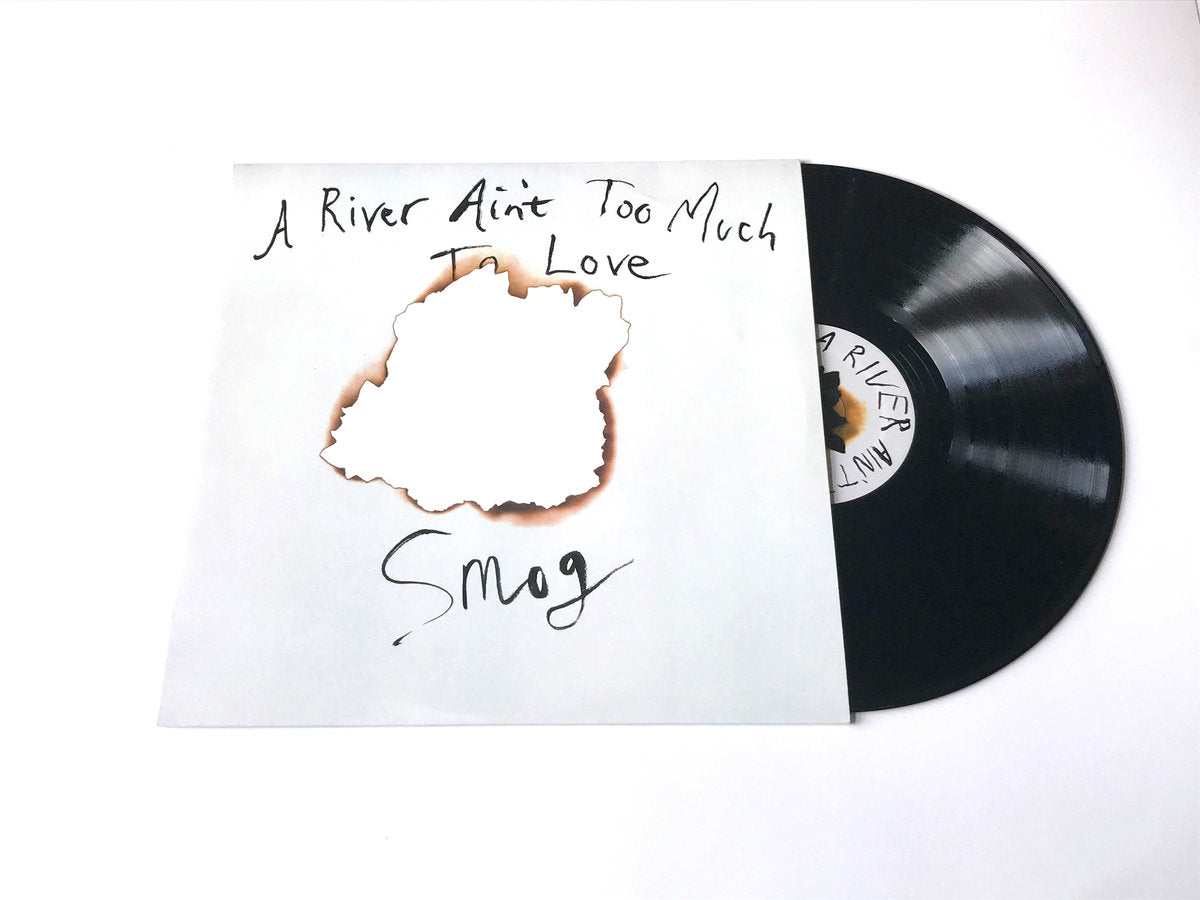 Smog - A River Ain't Too Much To Love