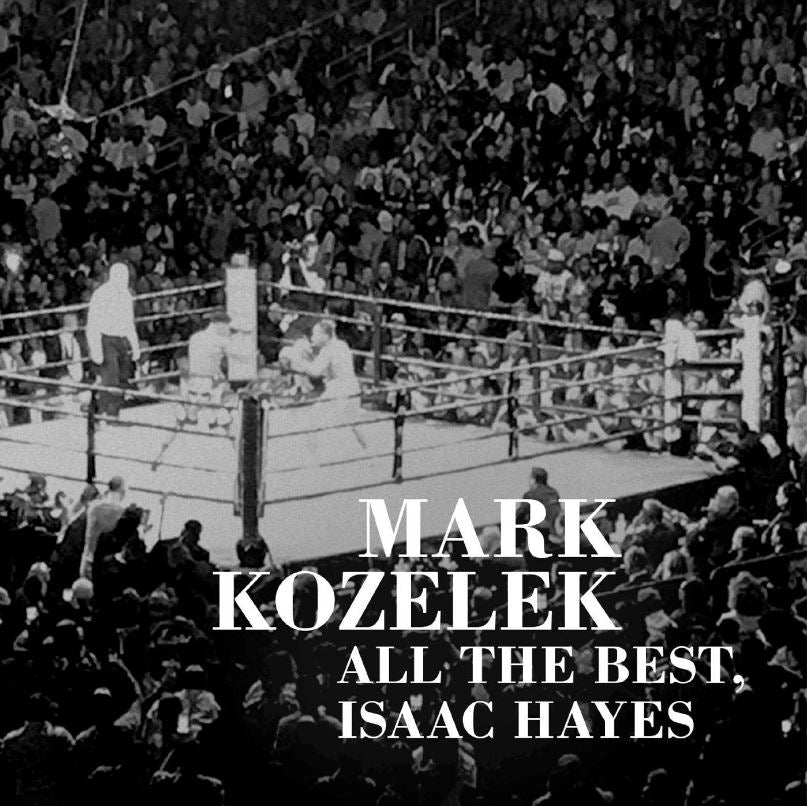 Kozelek, Mark - All The Best, Isaac Hayes