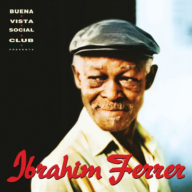 Ferrer, Ibrahim - Buena Vista Social Club presents Ibrahim Ferrer
