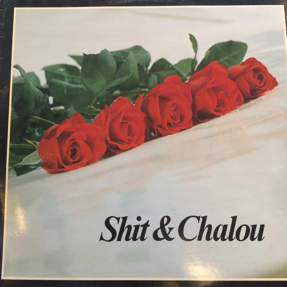 Shit & Chalou – Shit & Chalou
