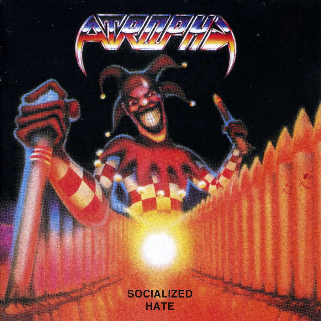 Atrophy - Socialized Hate