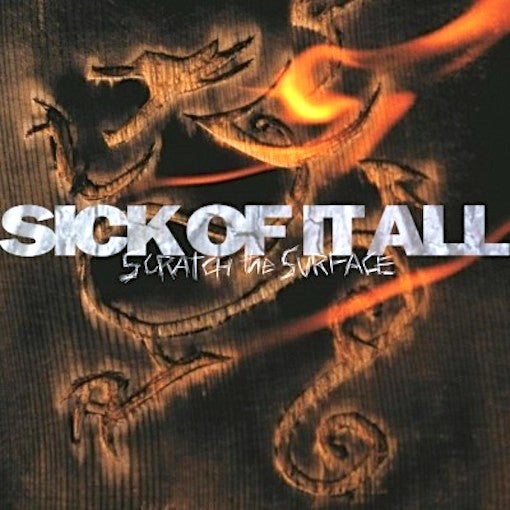 Sick Of It All - Scratch The Surface