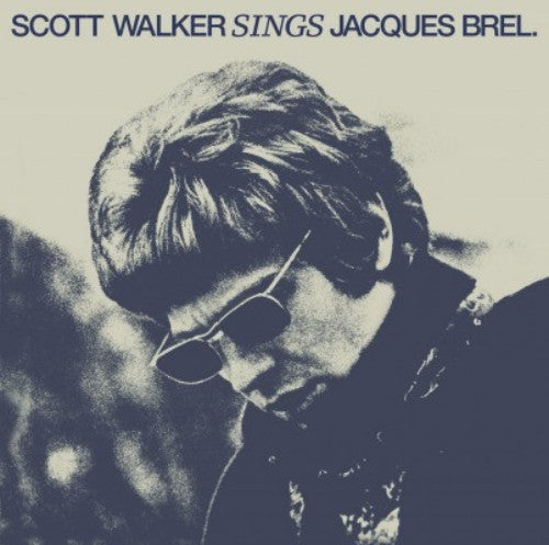 Walker, Scott - Sings Jacques Brel