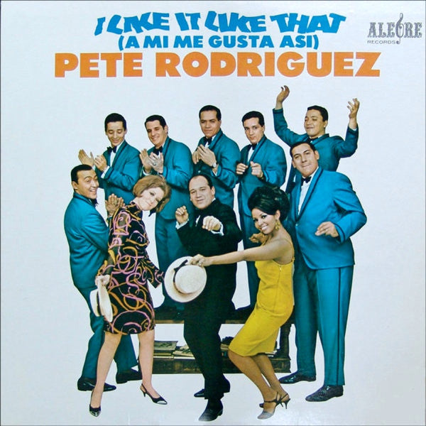 Rodriguez, Pete El Conde - I Like it Like That
