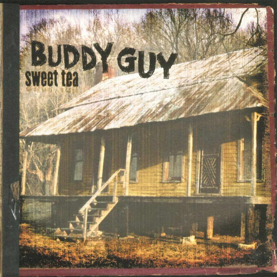 Guy, Buddy - Sweet Tea