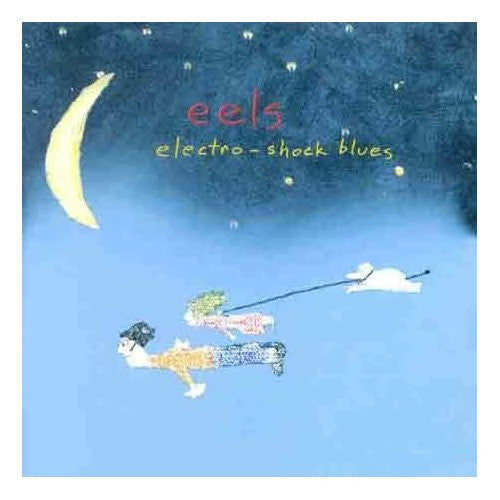 Eels - Electro-Shock Blues