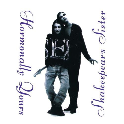 Shakespears Sister – Hormonally Yours