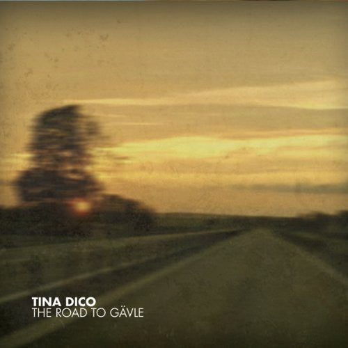 Dickow, Tina - The Road To Gävle
