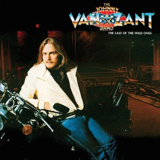 Van Zant Band - The Last Of The Wild Ones