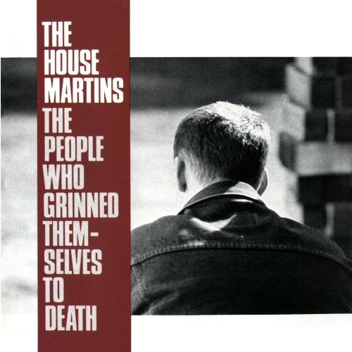 Housemartins - The People Who Grinned Themselves To Death.