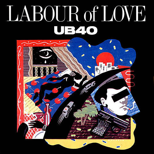 UB40 - Labour Of Love.