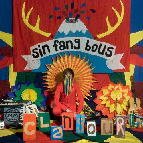Sin Fang Bous - Clangour.