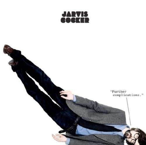 Cocker, Jarvis - Further Complications