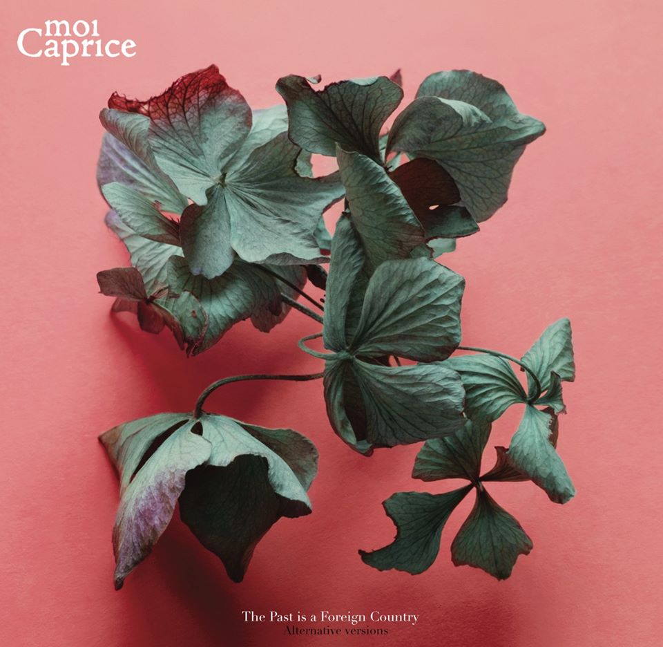 moi Caprice - Past is a Foreign Country