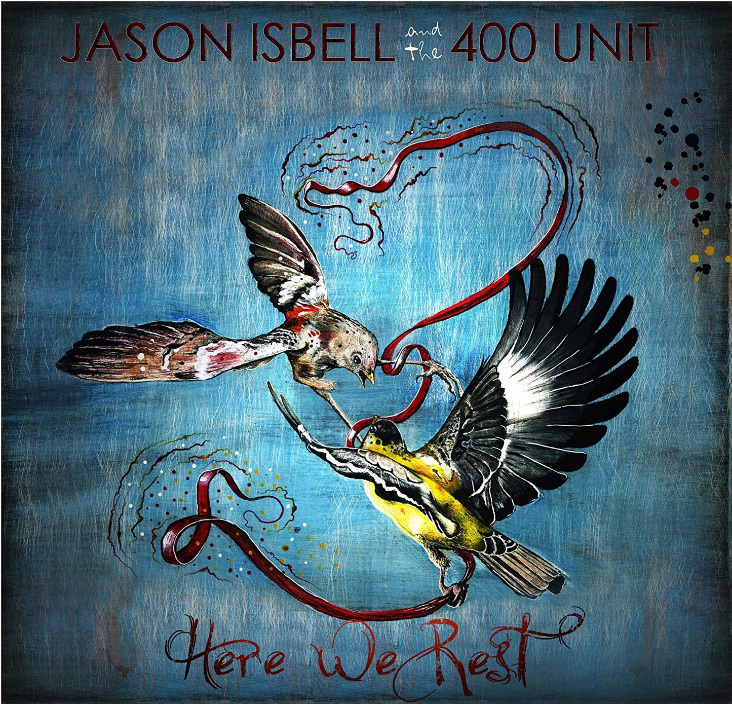 Isbell, Jason W/400 Unit - Here We Rest