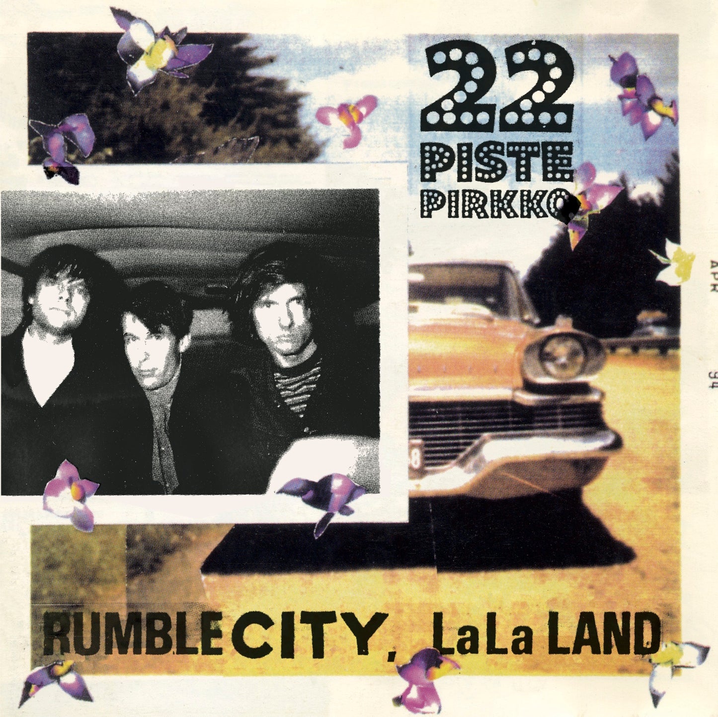 22 Pistepirkko - Rumble City, LaLa Land