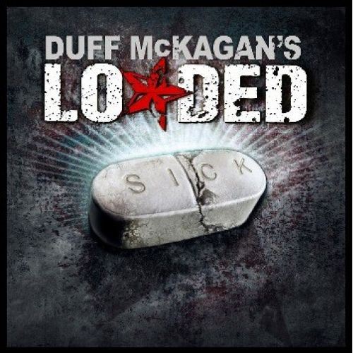 McKagan´s Loaded, Duff - Sick