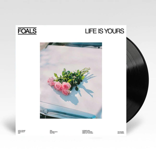Foals - Life Is Yours