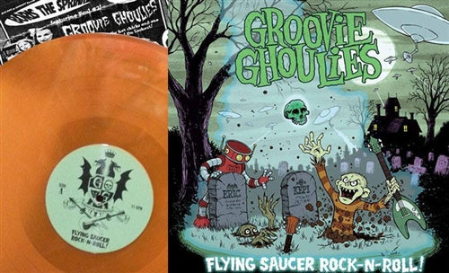 Groovie Ghoulies – Flying Saucer Rock-n-Roll
