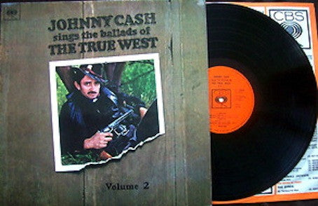 Cash, Johnny - Sings The Ballads Of The True West Vol. 2.