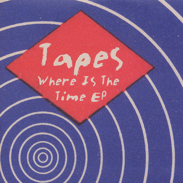 Tapes - Where is the Time
