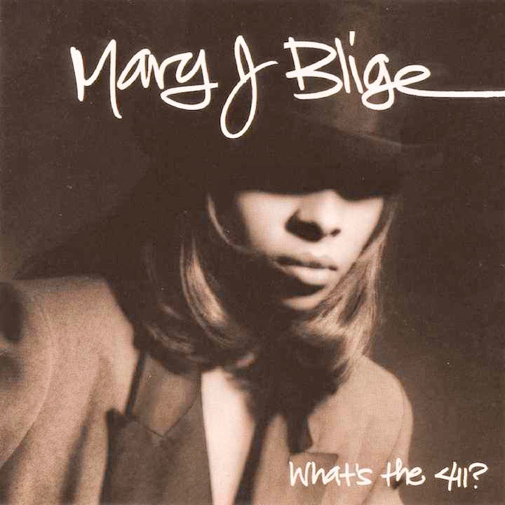 Blige, Mary J – What's The 411?