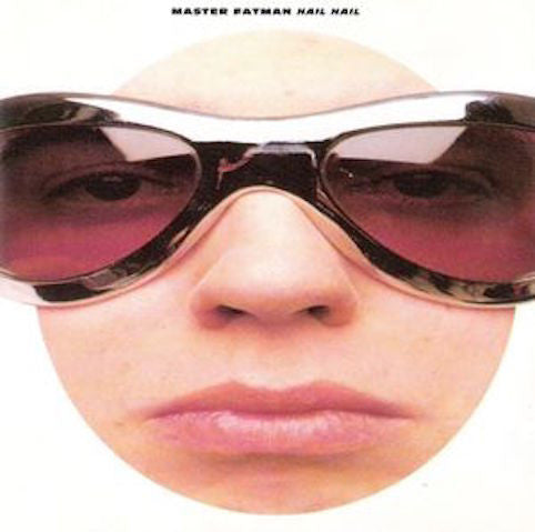 Master Fatman – Hail Hail