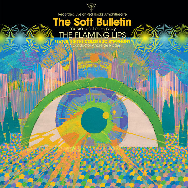 Flaming Lips Featuring The Colorado Symphony – The Soft Bulletin Live