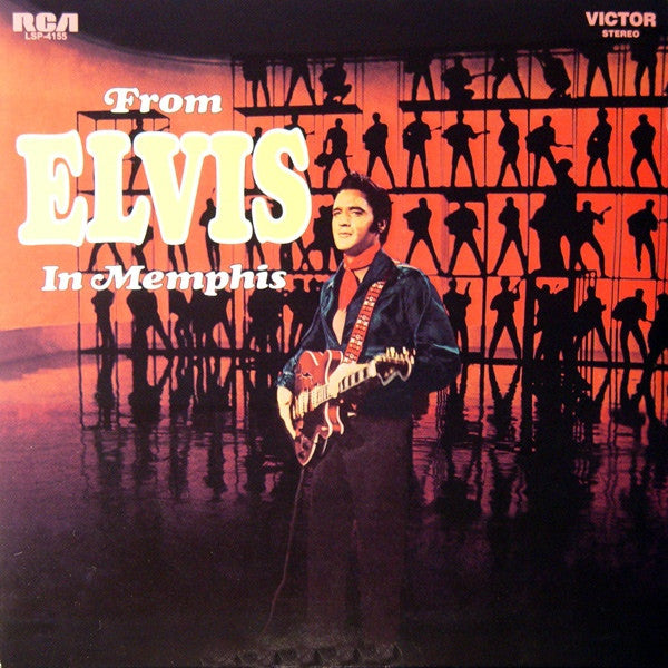 Presley, Elvis – From Elvis In Memphis