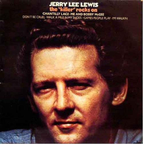 Lee Lewis, Jerry – The "Killer" Rocks On