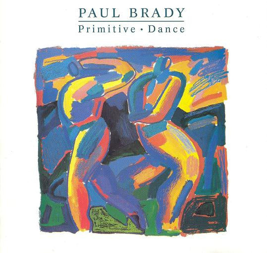 Paul Brady – Primitive Dance