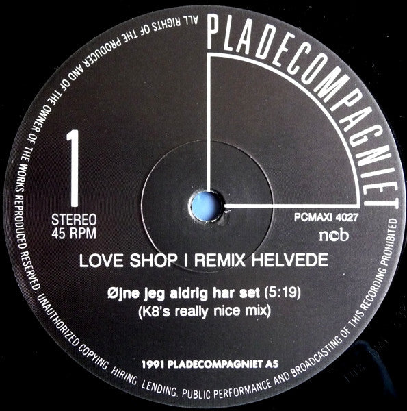 Love Shop - I Remix Helvede