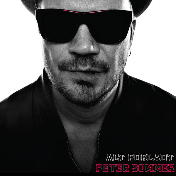 Sommer, Peter – Alt Forladt