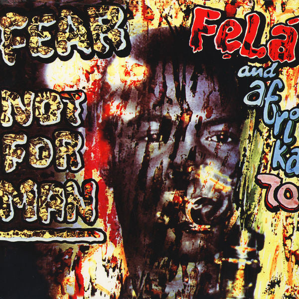 Kuti, Fela - Fear Not For Man