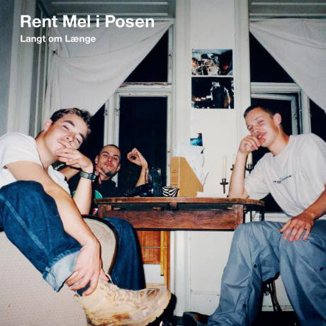 Rent Mel I Posen – Langt Om Længe