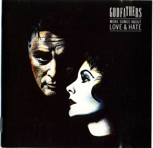 Godfathers – More Songs About Love & Hate