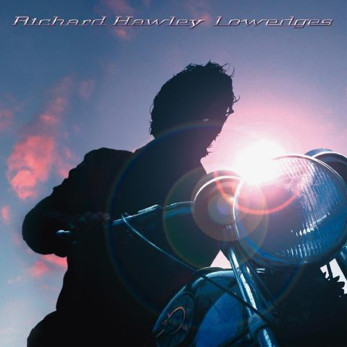 Hawley, Richard - Lowedges