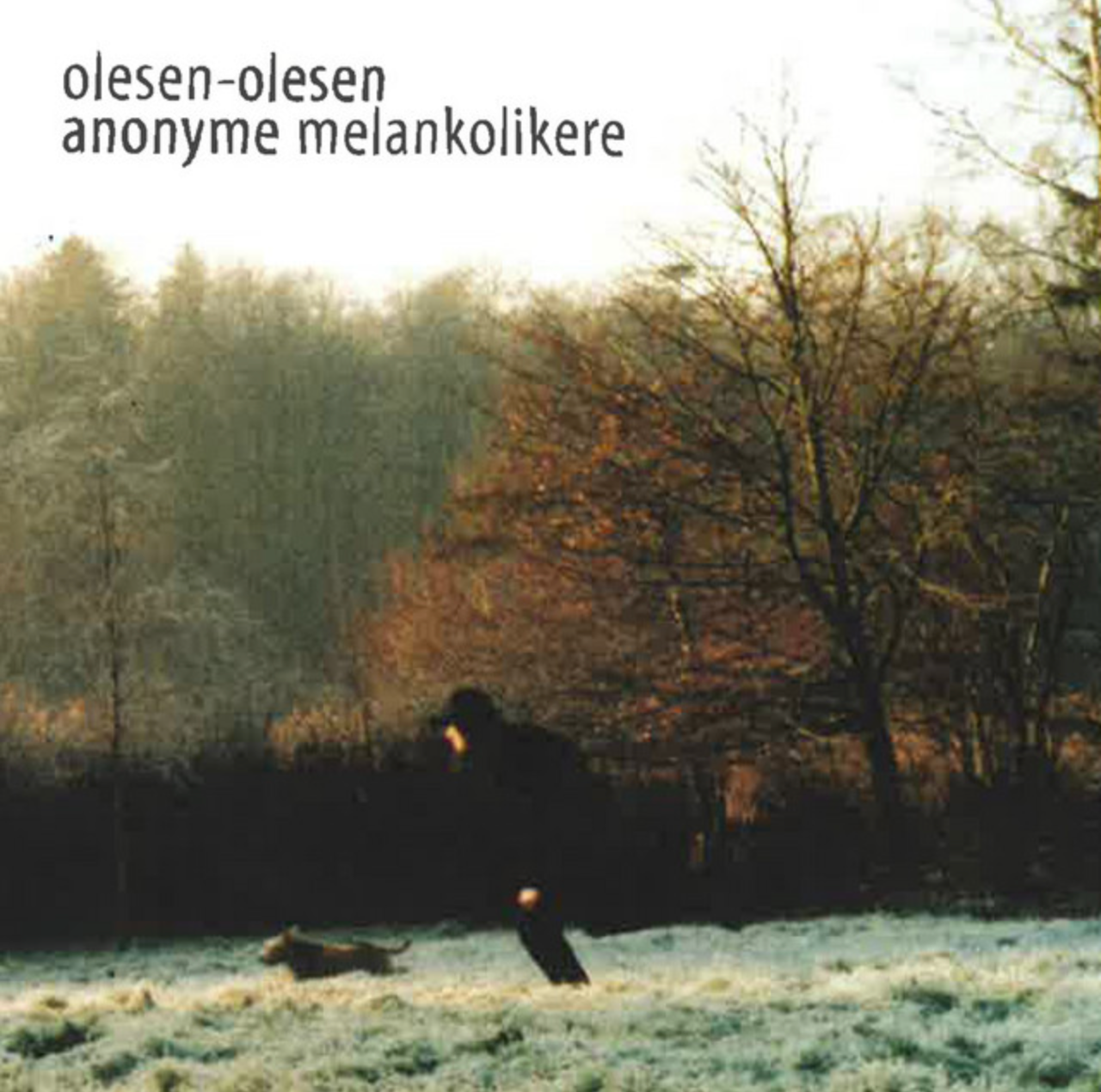 Olesen-Olesen – Anonyme Melankolikere