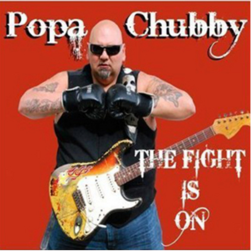 Chubby, Popa - Fight is On