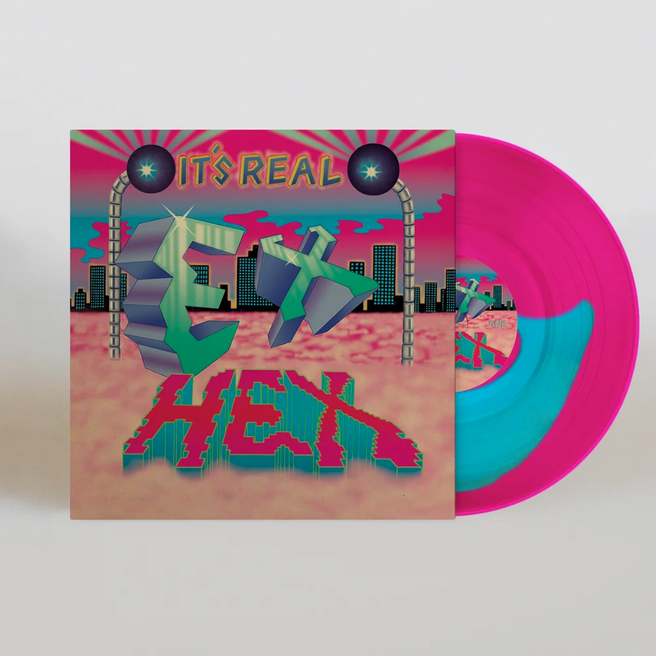 Ex Hex - It's Real