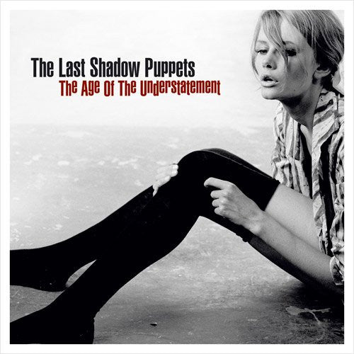 Last Shadow Puppets - Age Of The Understatement