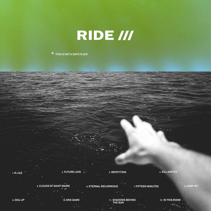 Ride - This Is Not A safe Place