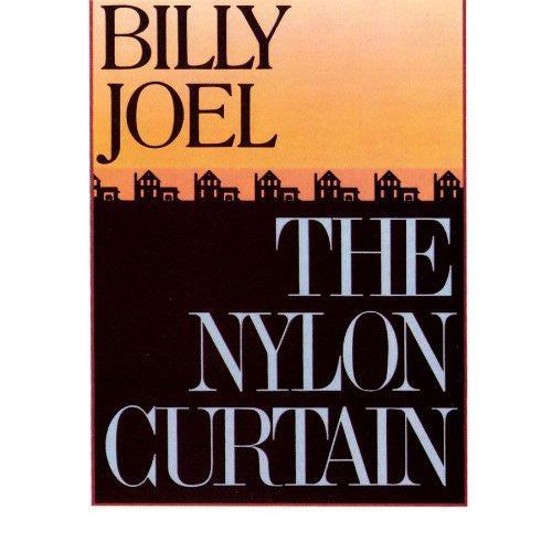 Joel, Billy - The Nylon Curtain.