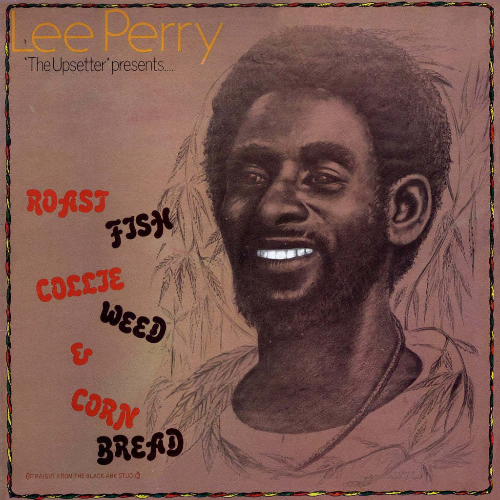 Perry, Lee - Roast Fish Colie Weed & Corn Bread